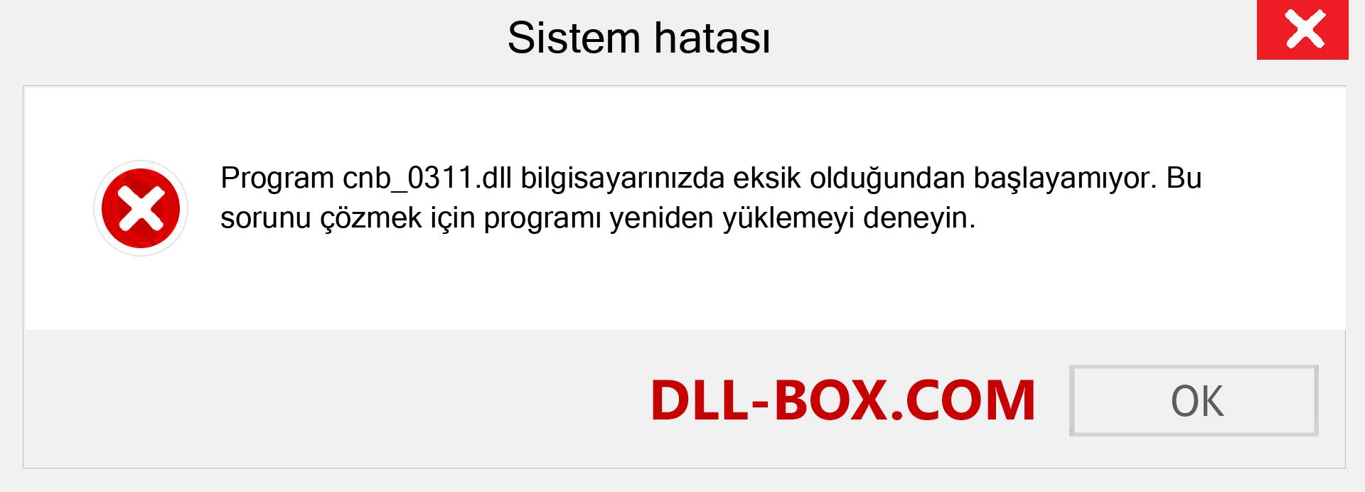 cnb_0311.dll dosyası eksik mi? Windows 7, 8, 10 için İndirin - Windows'ta cnb_0311 dll Eksik Hatasını Düzeltin, fotoğraflar, resimler